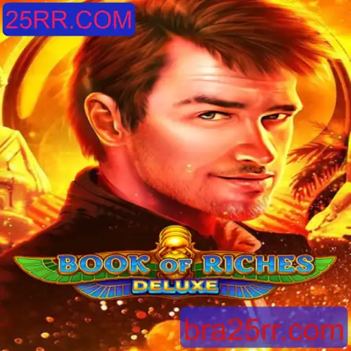 Descubra o Fascinante Mundo de BookofRichesDeluxe com 25RR.COM